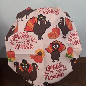 Gobble till you Wobble, Thanksgiving (3 prints) surgical scrub bouffant hat Pink