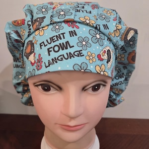 Fluent in Fowl Language, Chicken surgical scrub bouffant hat, euro, skull cap