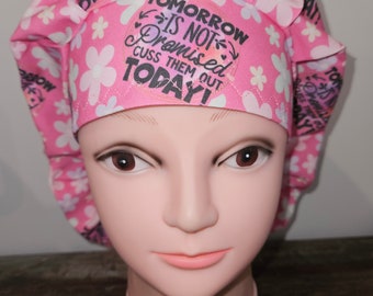 Tomorrow isn't Promised surgical scrub bouffant hat