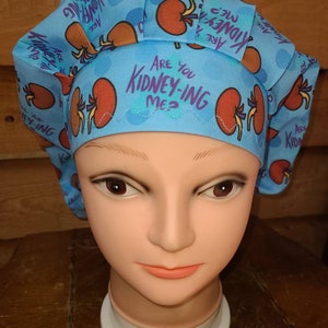 Are You Kidney-ing Me? Renal surgical scrub bouffant hat