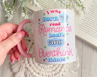 Read Romance Books & Overthink Things Mug, Bookish Ceramic Mugs, Cute Coffee Mugs, Bookish Mugs, 11 oz Mug,Romance Books, Cute Bookish Gifts