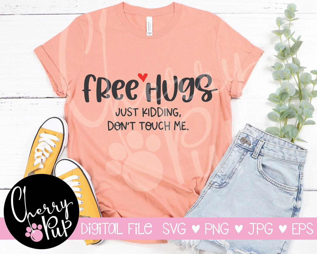 Free Hugs, Svg for Cricut, Sublimation File, Funny Shirt Design ...