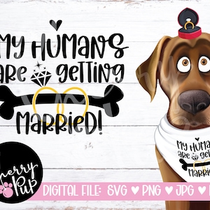 Meine Menschen heiraten, SVG-Dateien für Cricut, Verlobungsankündigung Hundehalstuch, Sofort Download, Schneidedatei, Sublimationsdatei