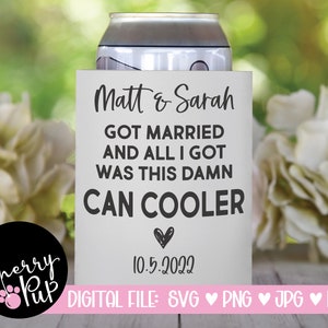 SVG Files For Cricut, Png Files, Personalized Can Cooler, Wedding Party Cooler, Wedding Can Cooler, Custom Can Cooler, Bridal Party Cooler