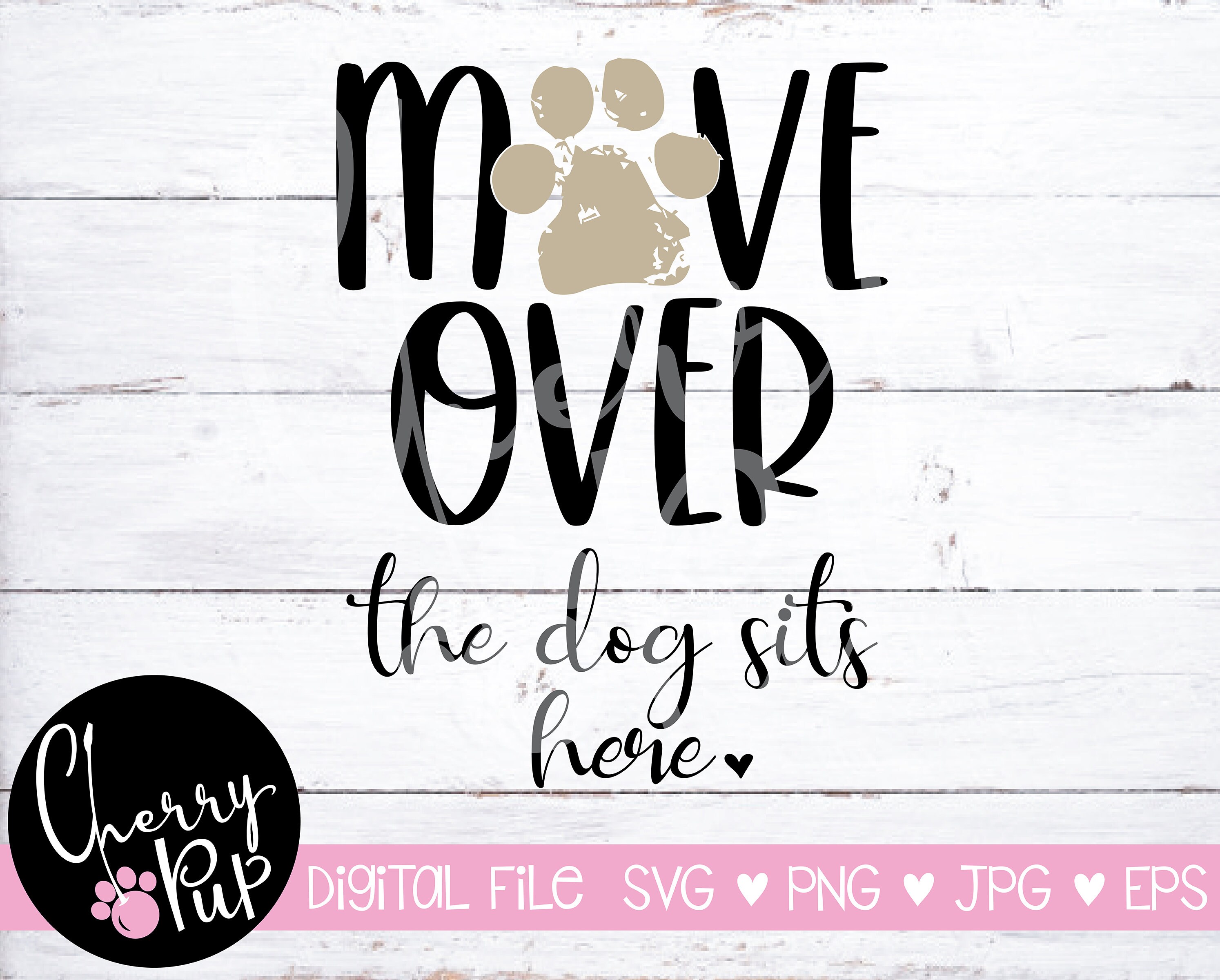 Move Over the Dog Sits Here Svg Svg Files for Cricut Pillow - Etsy