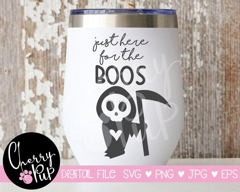 May include: White tumbler with a black and white graphic of a Grim Reaper holding a scythe. The text "just here for the boos" is written in black above the graphic.