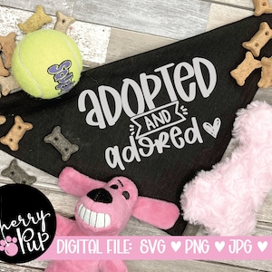 Adopted And Adored Svg For Dog Bandana, Instant Digital Download, Cricut Design File, Gift For Dog Lover, SVG For Dog Shirt, Iron On SVG image 1