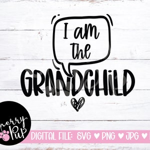 May include: Black and white graphic design with a speech bubble that says "I am the grandchild". The design includes a heart shape and the text "Cherry Pup" in a circle.