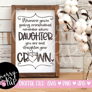 Endireite sua coroa Download digital SVG, presente para filha, download instantâneo, sinal para impressão, SVG para Cricut, Cricut Design Space Graphic
