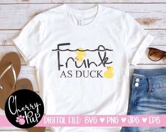 Frunk As Duck SVG, Instant Digital Download, Funny Svg For Tumbler, Cricut Cutting File, Rubber Duck SVG, SVG For Shirt, Sublimation Png