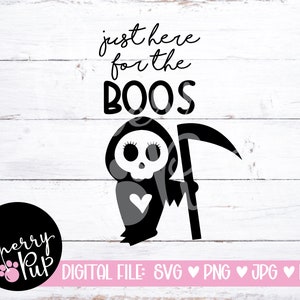 May include: Black and white digital illustration of a cartoon Grim Reaper with a scythe, wearing a hooded robe and holding a heart. The text "just here for the boos" is above the Grim Reaper.