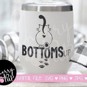 Bottoms Up, fichiers Svg pour Cricut, fichiers Png, chat amoureux cadeau, Svg pour gobelet, chat Butt Svg, téléchargement immédiat, chat Svg, Chonky Cat Design