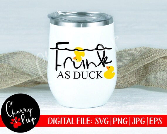 Download Svg Files For Cricut Png Files Frunk As Duck Svg Tumbler Etsy
