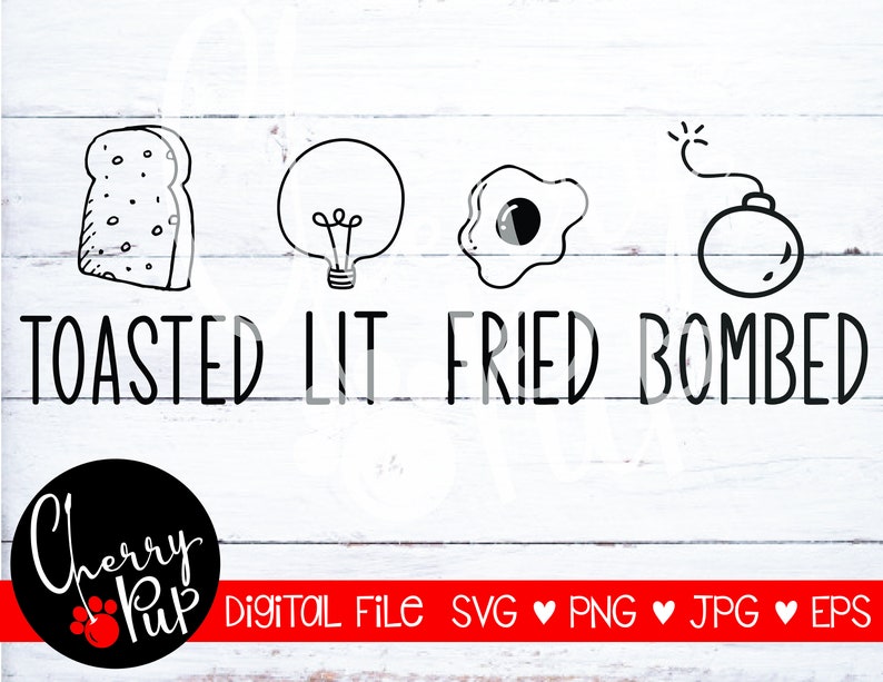 Lit Svg Tumbler Cutting File Fried Svg Toasted Svg Wine Tumbler Svg Bundle Tumbler Design Bombed Svg Svg Digital Download Digital Art Collectibles Deshpandefoundationindia Org