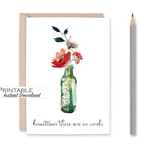 Sometimes There are no Words Printable Card, Floral Thinking of you Card, Sympathy Card, Condolence Card, Empathy Card, Sorry for your Loss
