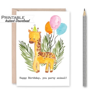 Giraffe Birthday Card, Happy Birthday Printable, Party Animal, Safari Theme Jungle Party, Giraffe Watercolor, Kids Birthday Balloons