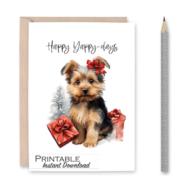Yorkie Christmas Printable Card, Happy Yappy-days, Christmas Puns Card for Yorkie Mama, Yorkiepoo, Dog Lover Christmas