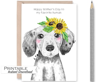 Funny Mothers Day Card from the Dog, Dog Mom Printable Card, Sunflowers and Dog Instant Download