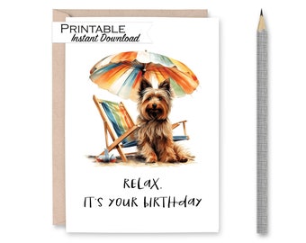 Yorkie Birthday Card Printable, Relax it's your Birthday, Funny Dog Birthday Card, Terrier Dog Mom Card, Beach Birthday Gifts