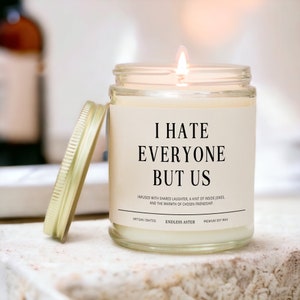 I Hate Everyone But Us Funny Candle Gift Box for Her, Best Friend Birthday Gift, Funny Gift for Besties, Coworker Gift Idea, Custom Candle