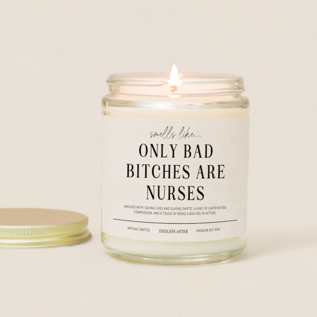 Nurse Gift smells Like Only Bad Bitches Are Nurses Candle Gift Box