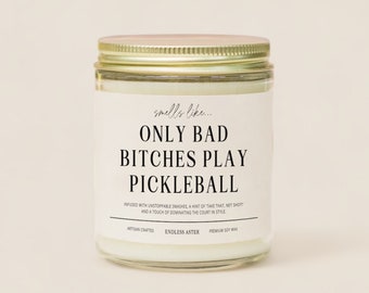 Pickleball Player "Smells Like Only Bad Bitches Play Pickleball" Candle Gift, Funny Sports Themed Candle, Gift for Pickleball Enthusiast