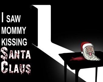 I Saw Mommy Kissing Santa Claus dark Christmas Card