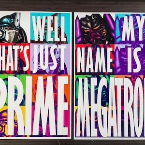 Optimus Primal and Megatron prints with catchphrases