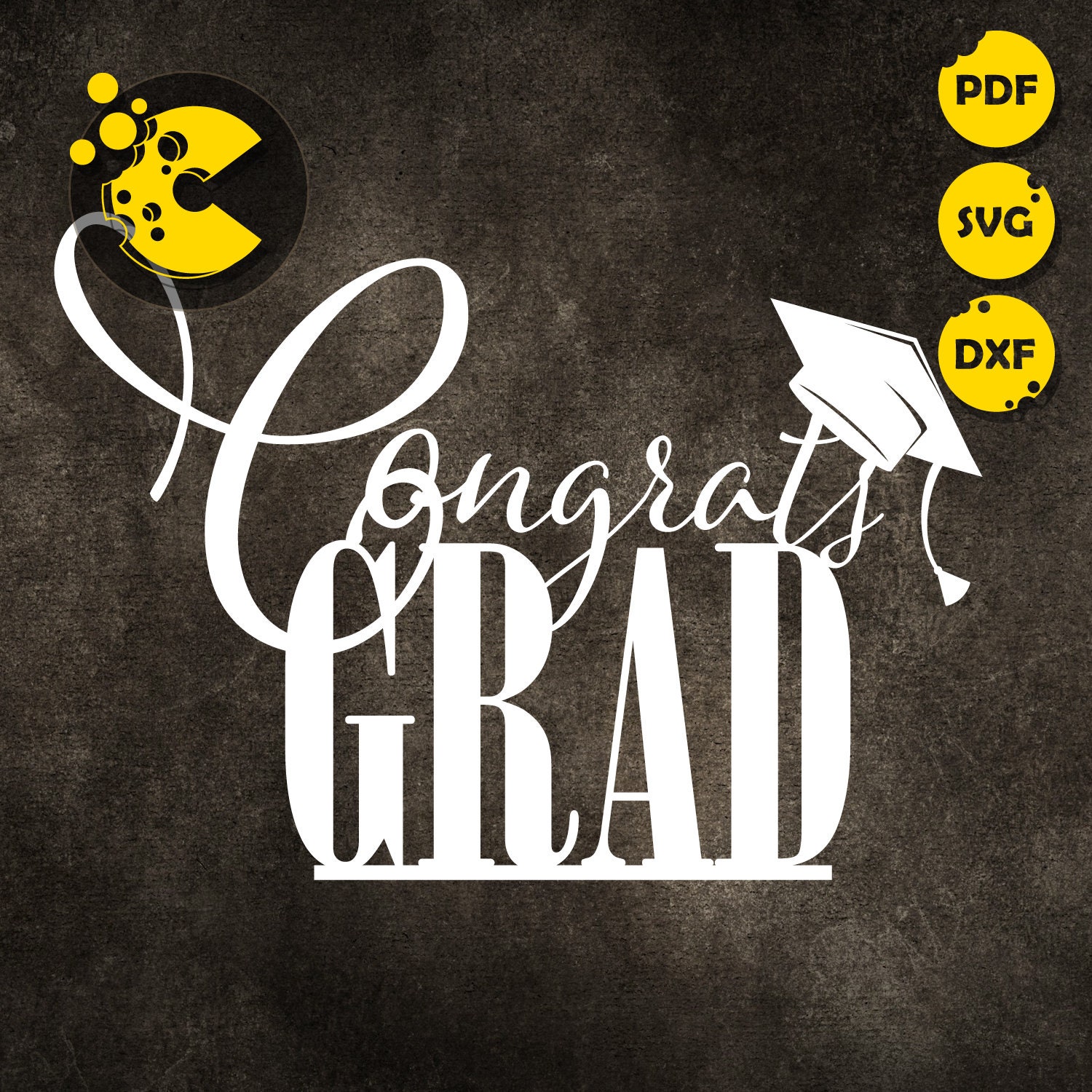Download SVG / PDF / DXF file Congrats Grad Graduation class of ...