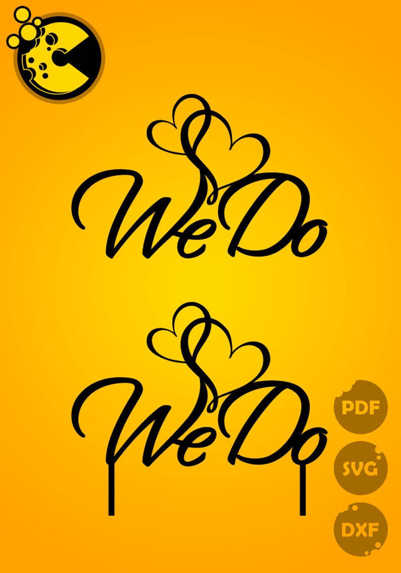 We Do t-shirt design Paper cutting template wedding decoration SVG PDF DXF files commercial license cake topper hearts love