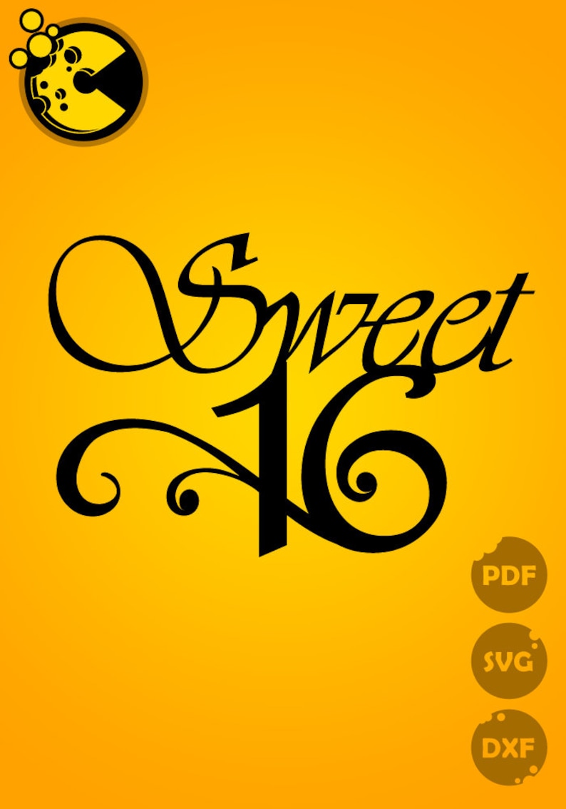 Download Sweet Sixteen SVG / PDF / DXF files Cake Topper Metal Wood ...