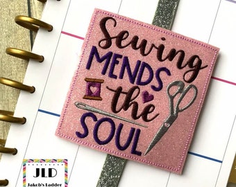 Sewing Mends the Soul Book Band/Planner band, digital design for embroidery machines