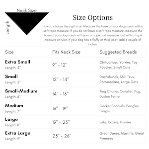May include: A black triangular pet bandana size chart with text titled Size Options. It lists sizes from Extra Small to Extra Large with corresponding neck measurements in inches and suggested dog breeds. Instructions for measuring are included.