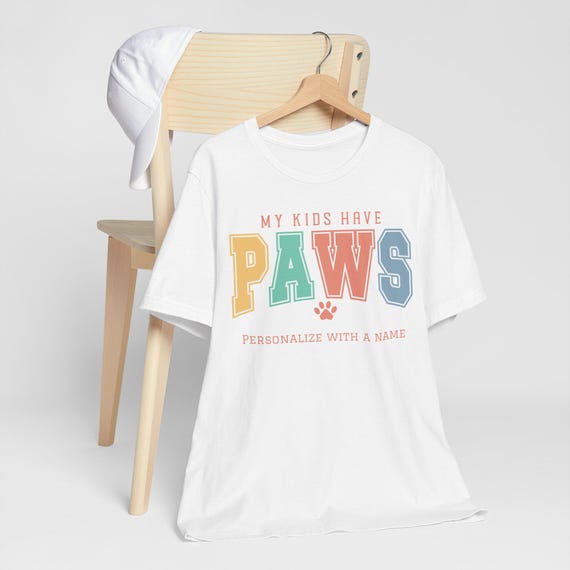 Personalized Cotton Dog Mom T-shirt, My Kids Have Paws, Custom Pet Owner Shirt, Personalized Cat Dog Lover Gift, Animal Lover Tee