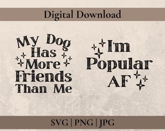 Funny Dog Quotes Digital Download, Sarcastic Dog Download for Craft Machine, Digital Pet Quotes for Crafters, Dog Themed Sublimation Design
