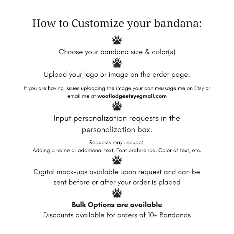 May include: An instructional graphic with black text on a white background titled How to Customize your bandana. It lists steps for choosing size and color, uploading a logo, inputting personalization requests, and mentions bulk order options.
