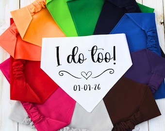 Wedding Scrunchie Pet Bandana, I Do Too Dog Bandana, Engagement Gift