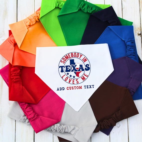 Custom Texas Dog Bandana, Scrunchie Style Cotton Pet Scarf, Somebody in Texas Loves Me Design, Personalized Dog Gift, Gift for Dog Mom