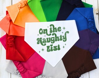 Scrunchie Christmas Pet Bandana, On the Naughty List, Personalized Dog Gift