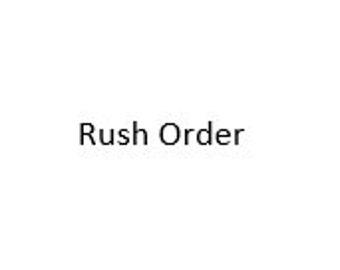 Rush Order