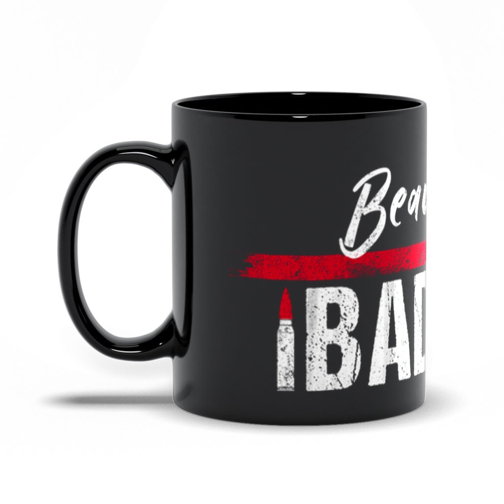Beautiful Badass Quote Coffee Mug Funny Badass Mug Coffee Etsy