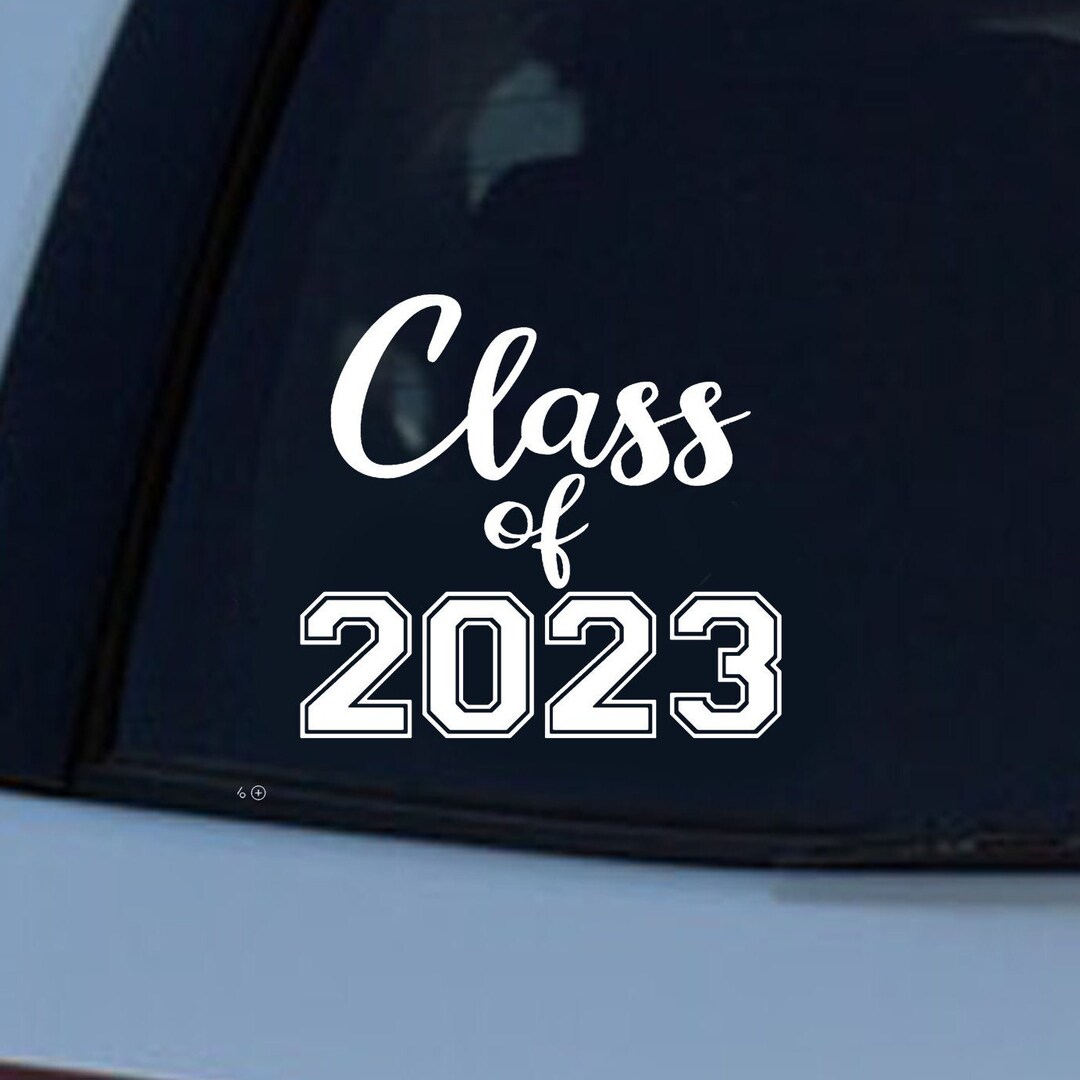 Class of 2023 Vinyl Decal, Vinyl Sticker Car Decal, Laptop Decal ...