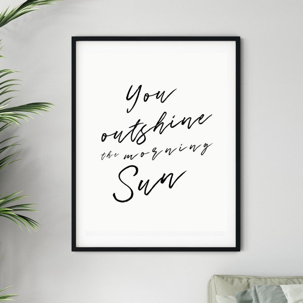 Hamilton Quote | You Outshine the Morning Sun