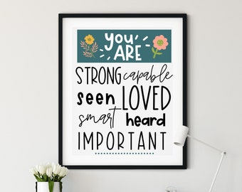 Kid's Poster | You Are Strong, Capable, Seen, Loved, Smart, Heard, Important