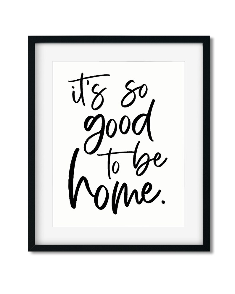 It's so Good to Be Home Wall Printable Etsy
