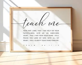 Psalm 86:11-12 Teach Me Your Way Bible Verse Wall Art, Printable Wall Art, Horizontal Scripture Digital Print, Christian Wall Decor