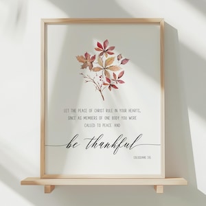 Colossians 3:15 Be Thankful Bible Verse Wall Art, Printable Wall Art, Autumn Scripture Print Download, Thanksgiving Day Gift, 5x7, 8x10, A3
