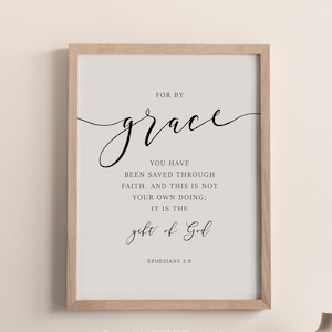Ephesians 2:8 By Grace Through Faith Bible Verse Wall Art, Large Scripture Print Download, Christian Gifts, Christian Wall Decor