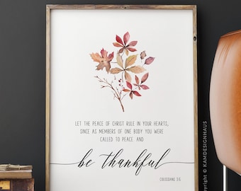Colossians 3:15 Be Thankful Bible Verse Wall Art, Printable Wall Art, Autumn Scripture Print Download, Thanksgiving Day Gift, 5x7, 8x10, A3