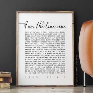 John 15:1-9 I Am The True Vine Bible Verse Printable Wall Art, Large Scripture Print Download, Scripture ESV, 8x10, 11x14, 16x20, 24x36, A3